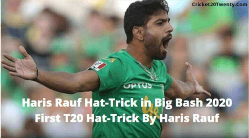 Haris Rauf Hat Trick in Big Bash 2020 - First T20 Hat - Trick By Haris Rauf