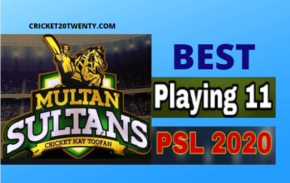 PSL 2020 Best playing 11 for Multan Sultan-PSL 5
