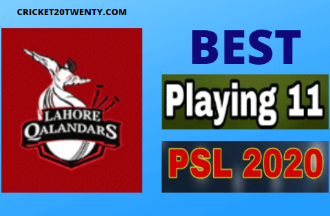 PSL 2020 Best playing 11 for Lahore Qalandars-PSL 5
