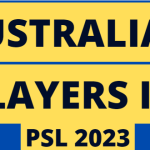 Australian Players in PSL 2023
