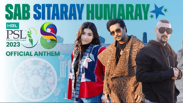Sab Sitaray Humaray - HBL PSL Official Anthem 2023